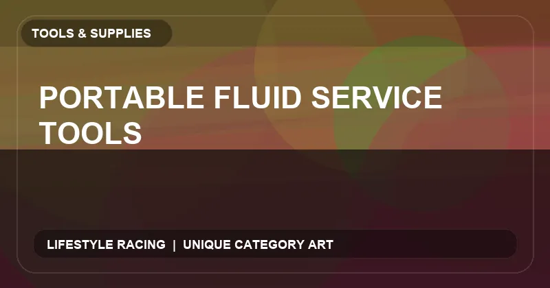 Portable Fluid Service Tools